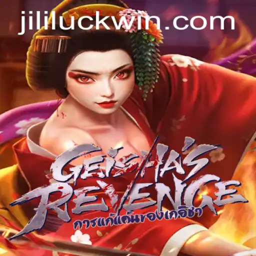 Exploring Jili Luck in GeishasRevenge: A Captivating Journey