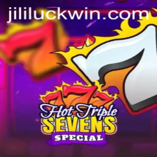 Unlock the Thrills of HotTripleSevensSpecial and Jili Luck